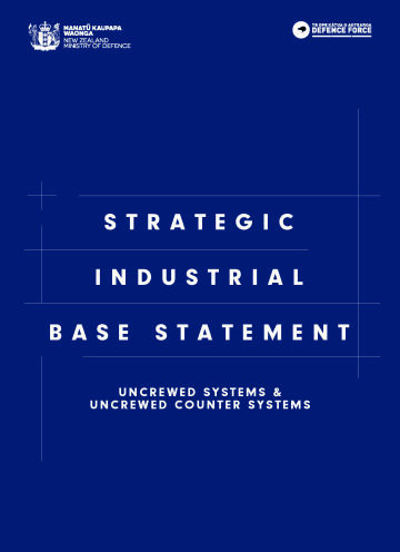Strategic Industrial Base Statement: Uncrewed Systems and Uncrewed Counter Systems 